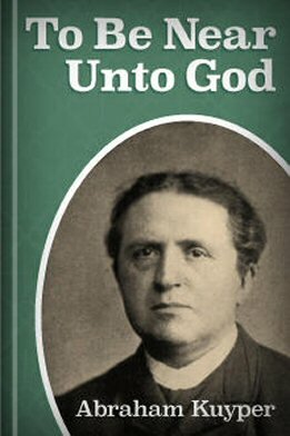 To Be Near unto God
